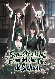 Portada de Secuestre a la hija menor del clan Tang de Sichuan
