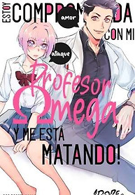 Portada de Alpha no JK Dakedo Konyakusha ga Omega no Sensei de Asoko ga Taihendesu